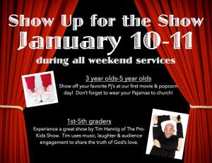 show up for the show